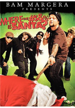 Bam Margera Presents: Where the #$&% Is Santa? Movie Download